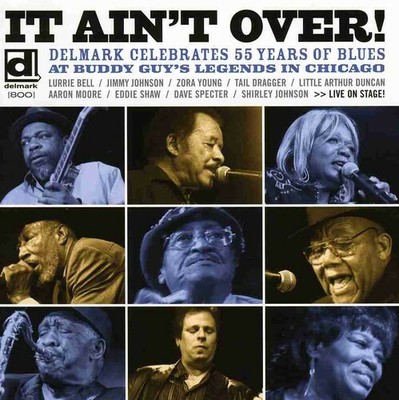 Various Artists - It Ain't Over: Delmark Celebrates 55 Years Of Blues [New CD]