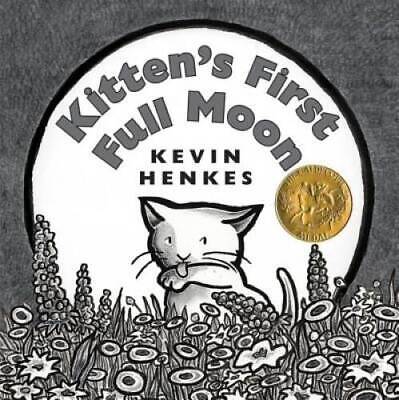 Kitten's First Full Moon - Hardcover By Henkes, Kevin - GOOD