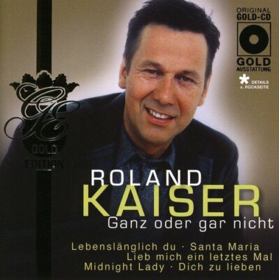 Roland Kaiser - CD - Ganz oder gar nicht (compilation, 18 tracks, 2002, BMG/A...