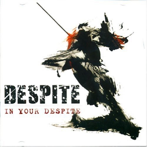 Despite - In Your Despite [New CD]