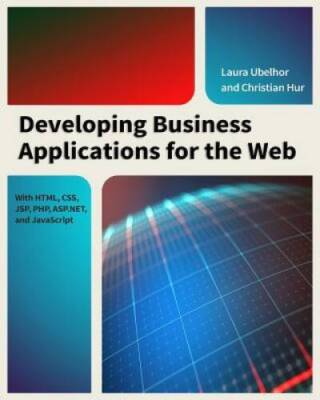 Developing Business Applications for the Web: With HTML, CSS, JSP, PHP, A - GOOD