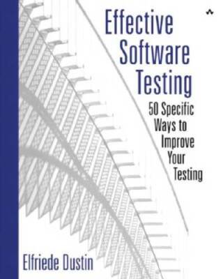 Effective Software Testing: 50 Specific Ways to Improve Your Testing - GOOD
