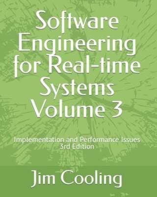 Software Engineering for Real-time Systems Volume 3: Implementation and: New