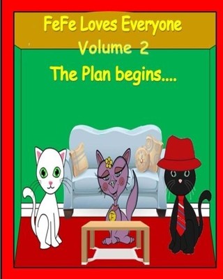 THE PLAN BEGINS.... (FEFE LOVES EVERYONE) (VOLUME 2) By Marsha Mayberry **NEW**