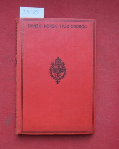 Dansk-Norsk - Tysk Ordbog. Kaper, Ernst Und Erik Jacobsen: