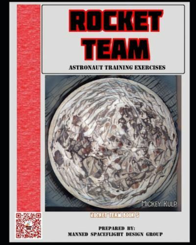 Rocket Team Ser.: Rocket Team Astronaut Training Exercises by Mickey ...