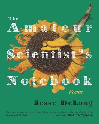 Jesse DeLong The Amateur Scientist's Notebook (Paperback) (UK IMPORT)