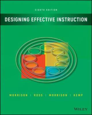 Designing Effective Instruction - Paperback By Morrison, Gary R. - GOOD