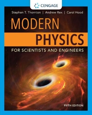 (ELECTRONIC FORMAT) Modern Physics for Scientists and Engineers by Stephen T.