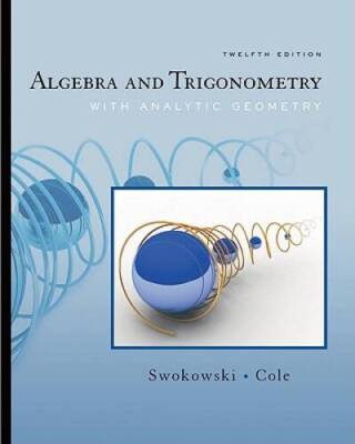 Algebra and Trigonometry with Analytic Geometry - Hardcover - GOOD