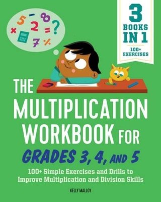 The Multiplication Workbook for Grades 3, 4, and 5: 100 Simple Exer - VERY GOOD