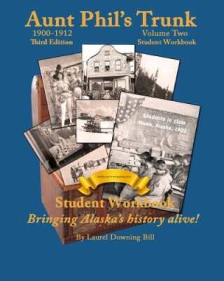 Aunt Phils Trunk Volume Two Student Workbook Third Edition: Curricu - VERY GOOD