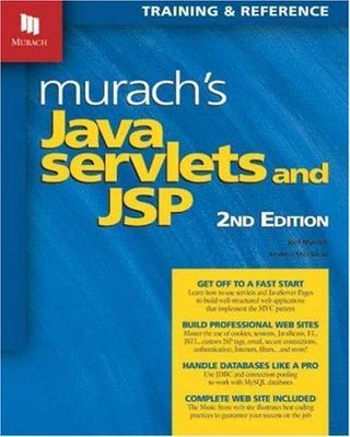Murach's Java Servlets and JSP, 2nd Edition by Andrea Steelman|Joel Murach