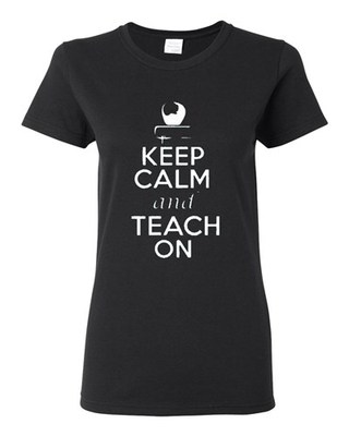 Ladies Keep Calm and Teach On Book Tutor Professor Teacher School T-Shirt Tee