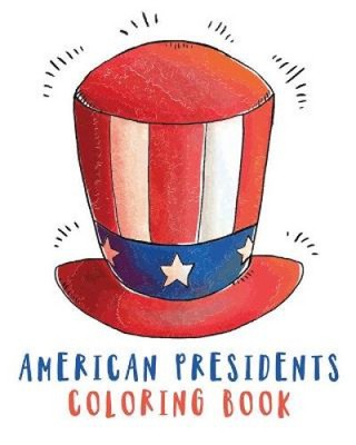 American Presidents Coloring Book: Activity Book for Kids - Patriotic - White