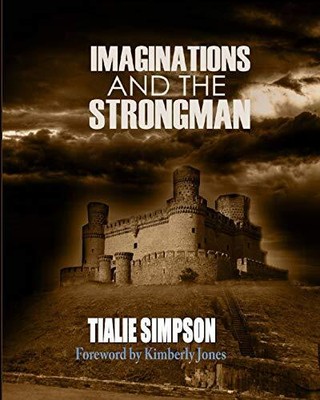Imaginations and the Strongman                                                 