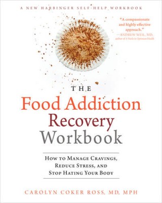 The Food Addiction Recovery Workbook: How to Manage Cravings, Reduc - ACCEPTABLE