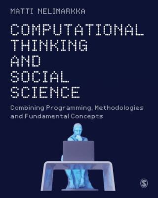 Computational Thinking and Social Science: Combining Programming, Methodologie..
