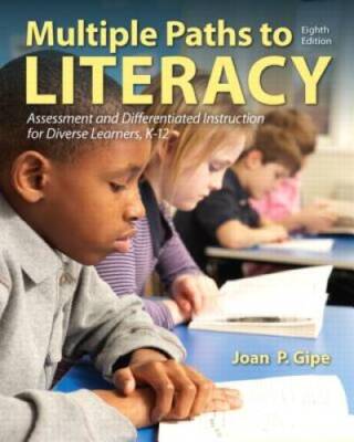 Multiple Paths to Literacy: Assessment and Differentiated Instruction for - GOOD