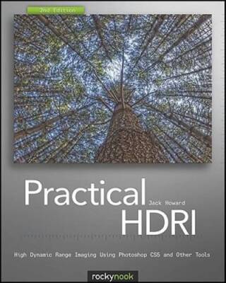 Practical HDRI, 2nd Edition: High Dynamic Range Imaging Using Photoshop C - GOOD