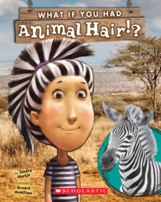 What If You Had Animal Hair? - Paperback By Markle, Sandra - GOOD
