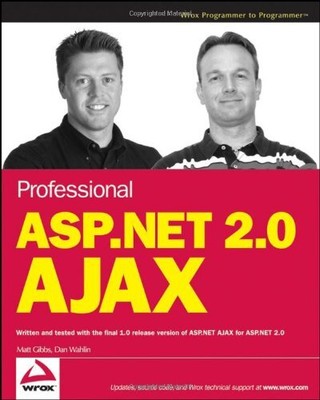Professional ASP.NET 2.0 AJAX, Wahlin, Dan