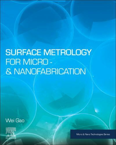 Micro and Nano Technologies Ser.: Surface Metrology for Micro- and ...