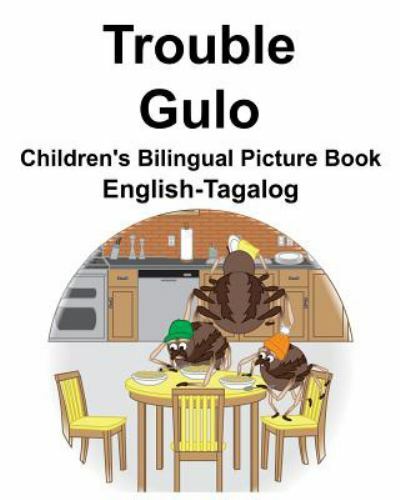 English-Tagalog Trouble/Gulo Children's Bilingual Picture Book by ...
