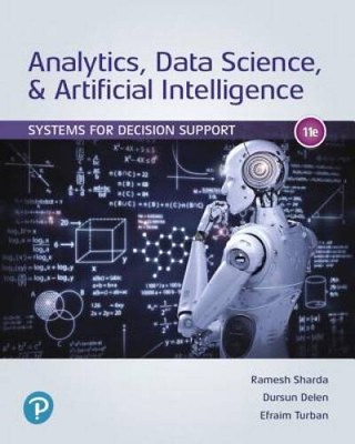 Analytics, Data Science,  Artificial Intelligence: Systems for Decision  - GOOD