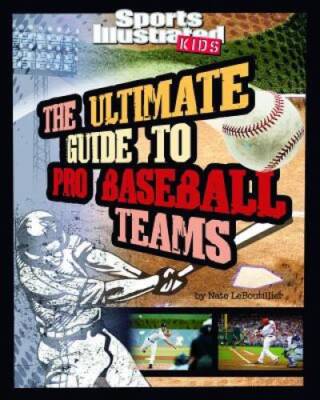 The Ultimate Guide to Pro Baseball Teams (Ultimate Pro Team Guides ( - VERY GOOD