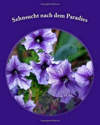 Sehnsucht nach dem Paradies: Bilder und Erlebnisse aus Antigua in Guatemala-,