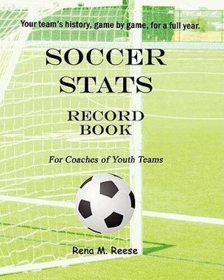 Soccer Stats Record Book For Coaches Of Youth Teams: Your Teams History, - GOOD