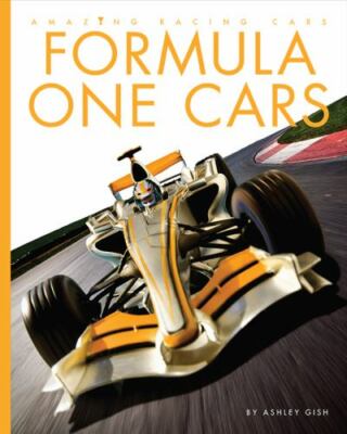 Formula One [Amazing Machines: Racing Cars] Gish, Ashley