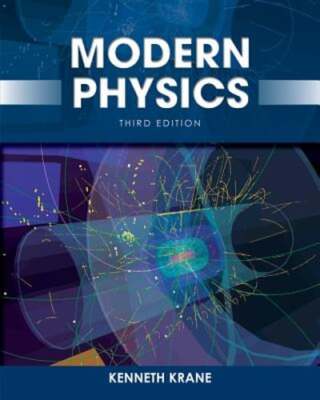 Modern Physics by Kenneth S. Krane: Used