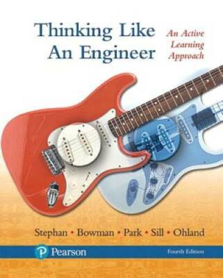 Thinking Like an Engineer: An Active Learning Approach (4th Edition) - GOOD