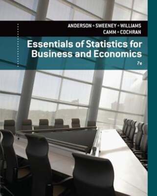 Essentials of Statistics for Business and Economics by David Anderson: Used