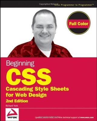 BEGINNING CSS: CASCADING STYLE SHEETS FOR WEB DESIGN By Richard York **Mint**