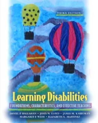 Learning Disabilities: Foundations, Characteristics, and Effective T - VERY GOOD