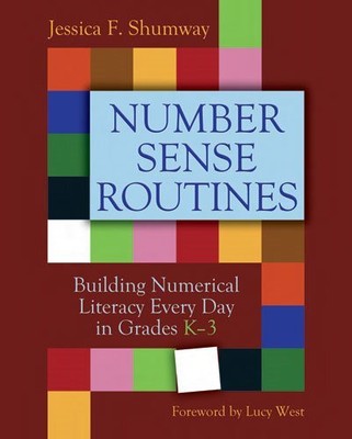 Number Sense Routines : Building Numerical Literacy Every Day in Grades K-3, ...