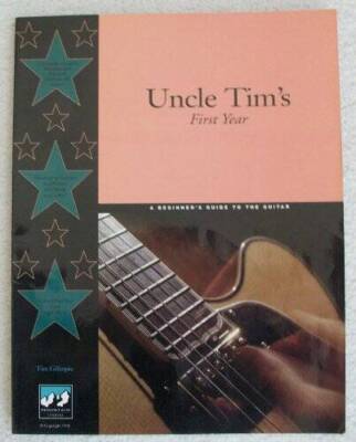 Uncle Tims First Year: A Beginners Guide to the Guitar - Paperback - VERY GOOD