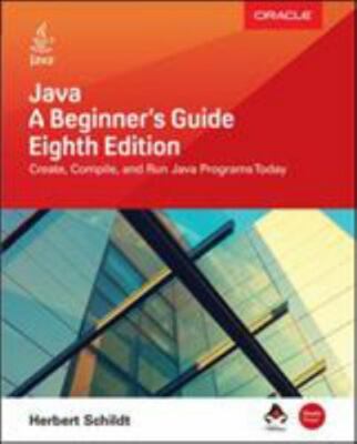 Java: A Beginner's Guide, Eighth Edition by Schildt, Herbert