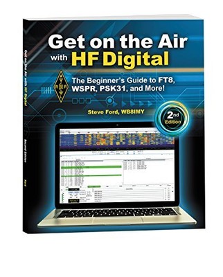 GET ON THE AIR WITH HF DIGITAL 2ND EDITION By Steve Ford Wb8imy **Excellent**