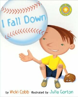 I Fall Down by Vicki Cobb: New