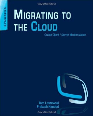 Migrating to the Cloud by Laszewski  New 9781597496476 Fast Free Shipping.=