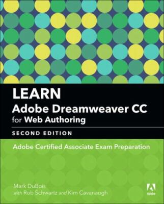 Learn Adobe Dreamweaver CC for Web Authoring: Adobe Certified Associate Exam P..