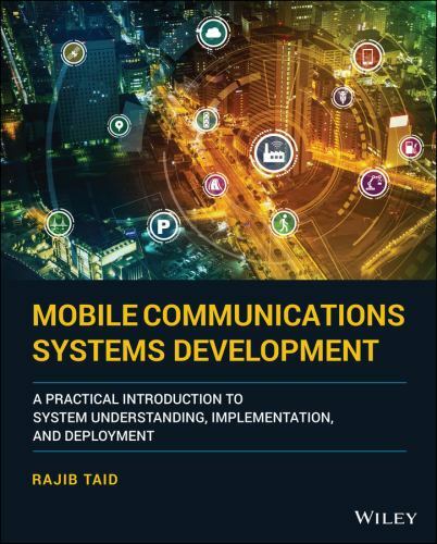 Mobile Communications Systems Development : A Practical Introduction to ...