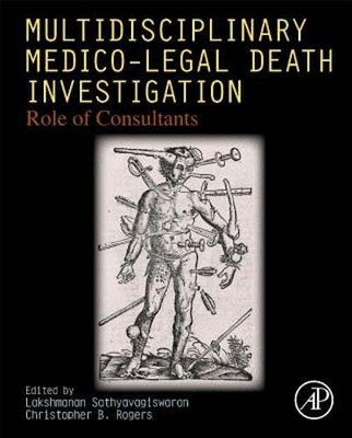 Multidisciplinary Medico-Legal Death Investigation: Role of Consultants: New