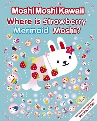 MoshiMoshiKawaii Where Is Strawberr..., MoshiMoshiKawai