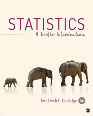 Statistics: A Gentle Introduction by Frederick L Coolidge: New