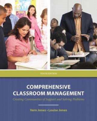 Comprehensive Classroom Management: Creating Communities of Support and Solving
